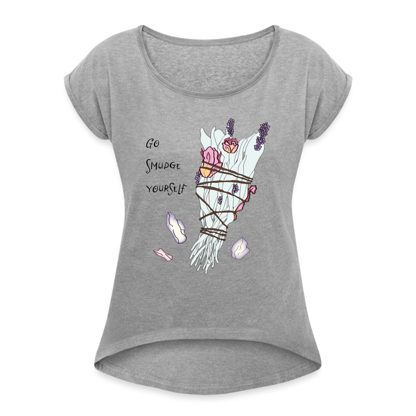 Women's Go Smudge Yourself T-shirt - heather gray