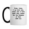 Mug - HALelujah! Designs - To Be Reborn (11 oz.) - white/black