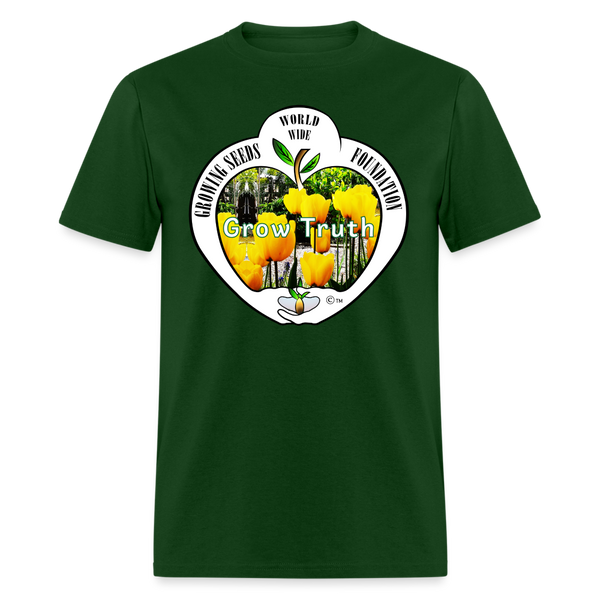 T-shirt - Growing Seeds Worldwide - Grow Truth (Unisex) - forest green