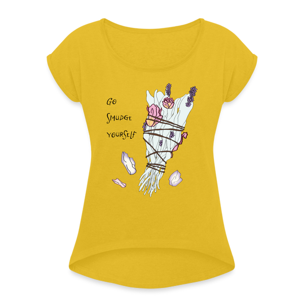 T-shirt - Go Smudge Yourself Roll Cuff (Women's) - mustard yellow