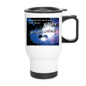 Mug - Travel - Vol. I, Awakening - Embrace the World with Love Words and the World will be Changed (14 oz.)