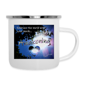 Mug - Adventure - Vol. I, Awakening - Embrace the World with Love Words and the World will be Changed (11 oz.)