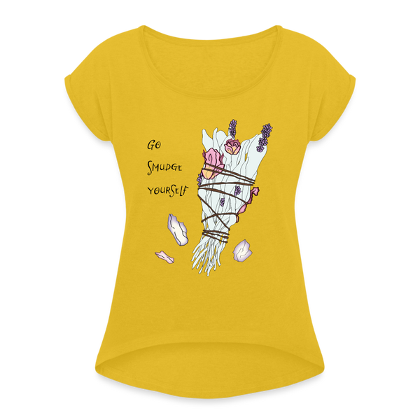 Women's Go Smudge Yourself T-shirt - mustard yellow